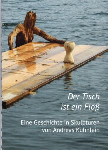 Der Tisch ist ein Floß